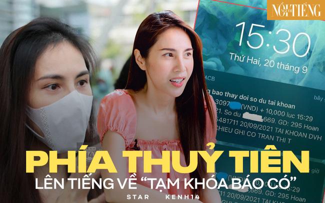 Phía Thuỷ Tiên chính thức lên tiếng về vụ "tạm khoá báo có" gây xôn xao, đưa ra bằng chứng cụ thể để minh oan!