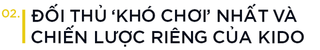 Cuộc cách mạng tại dầu Tường An và 30 năm gìn giữ lời hứa với mẹ của 2 anh em nhà KIDO - Ảnh 4. Cuộc cách mạng tại dầu Tường An và 30 năm gìn giữ lời hứa với mẹ của 2 anh em nhà KIDO - Ảnh 4.