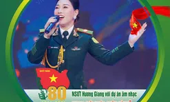 "Vang mãi khúc quân hành" – Dự án âm nhạc của NSƯT Hương Giang tri ân người lính nhân dịp kỷ niệm 80 năm Quân đội Nhân dân Việt Nam