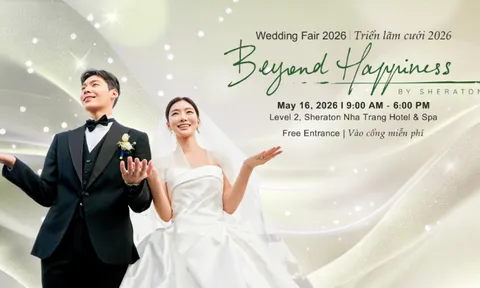 Triển lãm cưới 2026 - Beyond Happiness by Sheraton