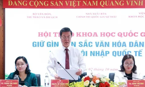 Hội thảo khoa học quốc gia về phát huy giá trị văn hóa Việt Nam trong kỷ nguyên mới sẽ diễn ra vào ngày 10/10