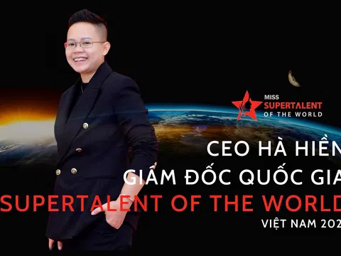 CEO Hà Hiền chính thức trở thành Giám đốc Quốc gia Miss Supertalent Of The World tại Việt Nam