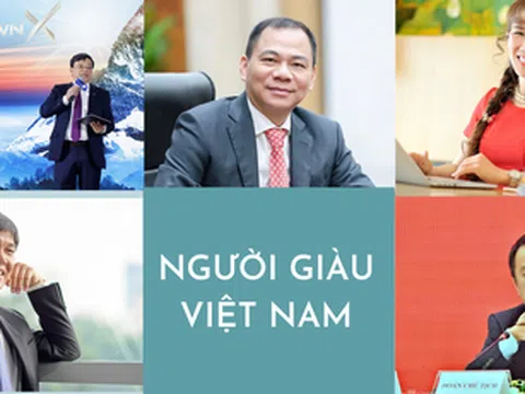 Tài sản người giàu Việt Nam tăng mạnh, thêm 2 nhân vật tiệm cận danh sách tỷ phú đô la