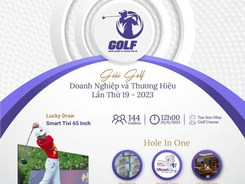 Giải Golf Doanh Nghiệp Và Thương Hiệu Lần Thứ 19: Kết Nối Doanh Nhân - Nâng Tầm Thương Hiệu