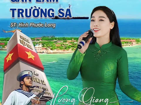 NSƯT Hương Giang thể hiện xúc động ca khúc "Gần lắm Trường Sa" - Bản tình ca của người lính đảo!