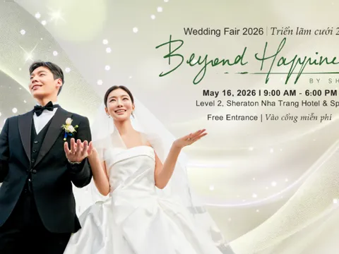 Triển lãm cưới 2026 - Beyond Happiness by Sheraton