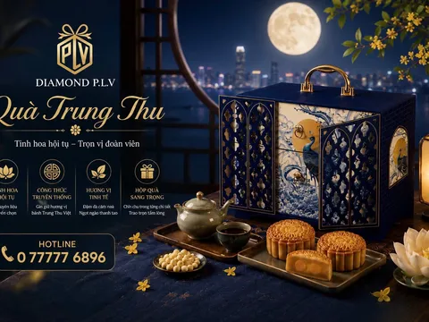 DIAMOND P.L.V GROUP – ĐỊNH HÌNH XU HƯỚNG BÁNH TRUNG THU KHI HÒA QUYỆN GIỮA GIÁ TRỊ TRUYỀN THỐNG VÀ HƠI THỞ HIỆN ĐẠI